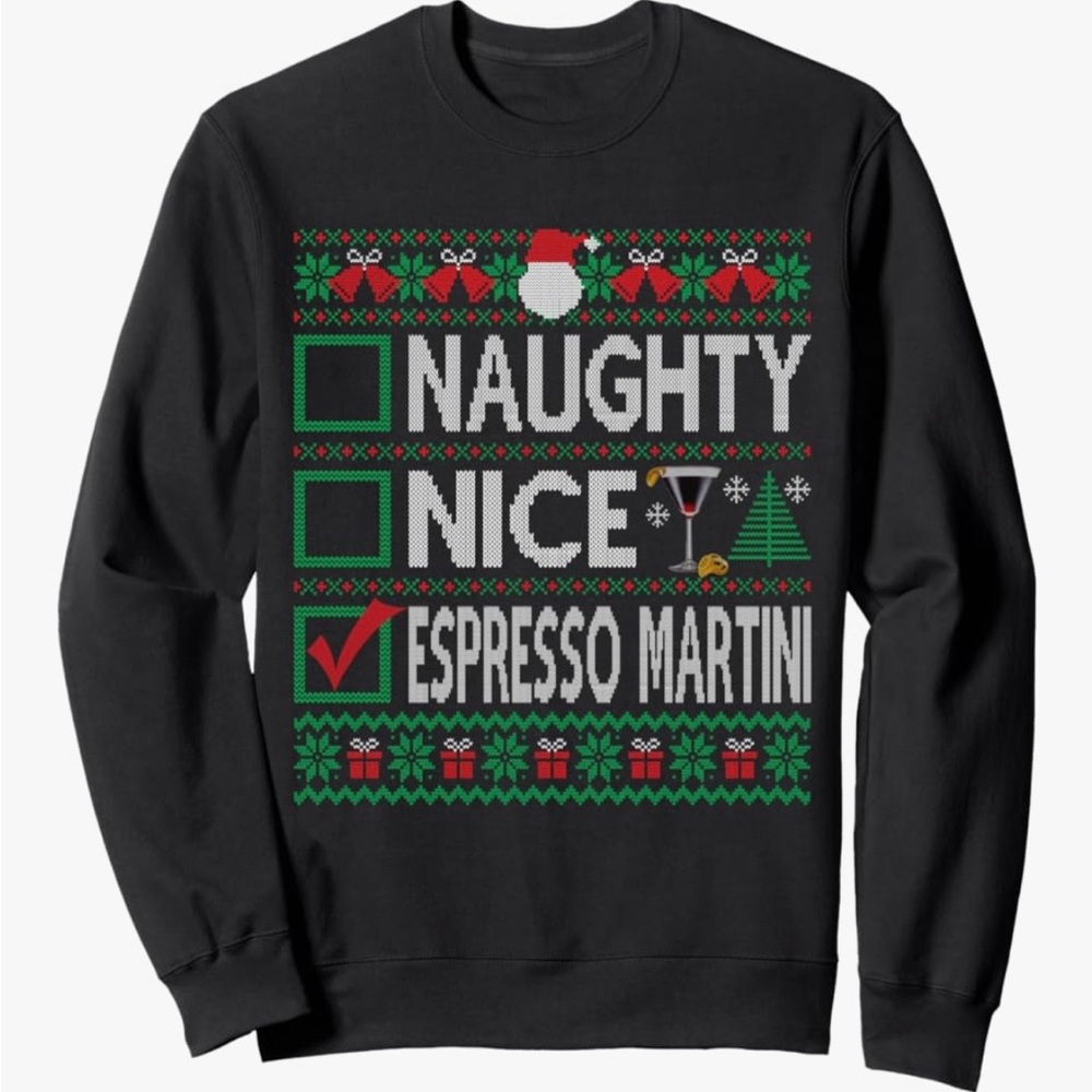 “Naughty Nice Espresso Martini” ugly sweater crewneck sweatshirt